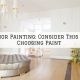 Interior Painting Oldham County, KY_ Consider This When Choosing Paint