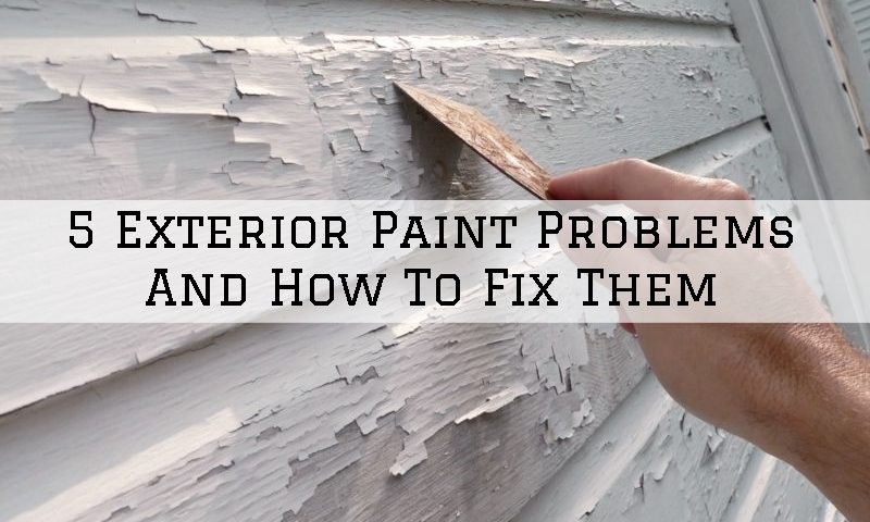 5 Exterior Paint Problems And How To Fix Them
