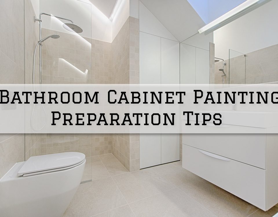 2022-08-05 Serious Business Painting Prospect KY Bathroom Cabinet Painting Preparation Tips