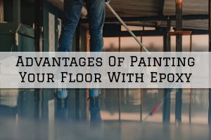 2022-10-05 Serious Business Painting Prospect KY Advantages Of Painting Your Floor With Epoxy