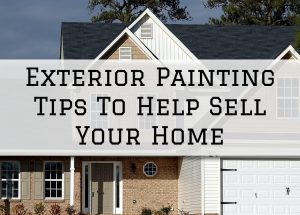 2023-03-08 Serious Business Painting Louisville KY Exterior Painting Tips To Help Sell Your Home