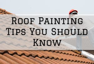 2023-05-22 Serious Business Painting Oldham County KY Roof Painting Tips You Should Know