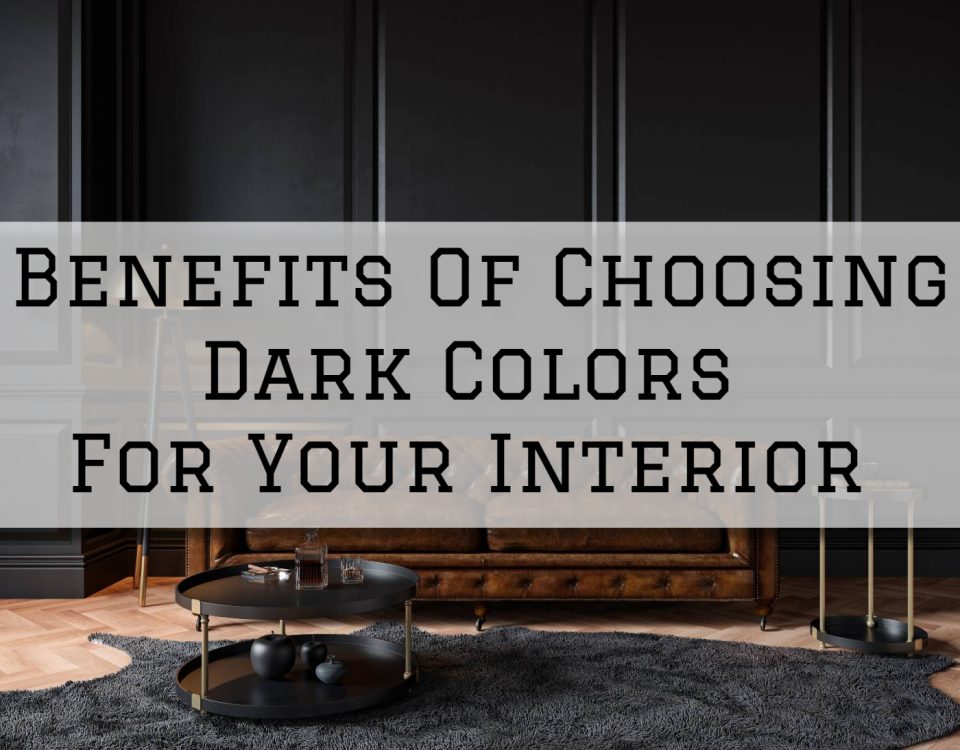 2023-09-08 Serious Business Painting Oldham County KY Benefits Of Choosing Dark Colors For Your Inte
