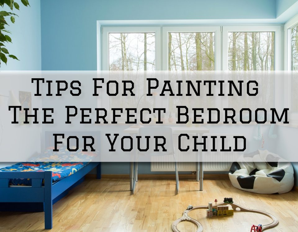 2024-01-22 Serious Business Painting Louisville KY Tips For Painting The Perfect Bedroom For Your Child