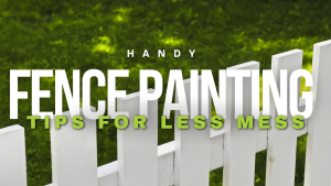 2024-05-08 Serious Business Painting Jefferson Town KY Handy Fence Painting Tips For Less Mess