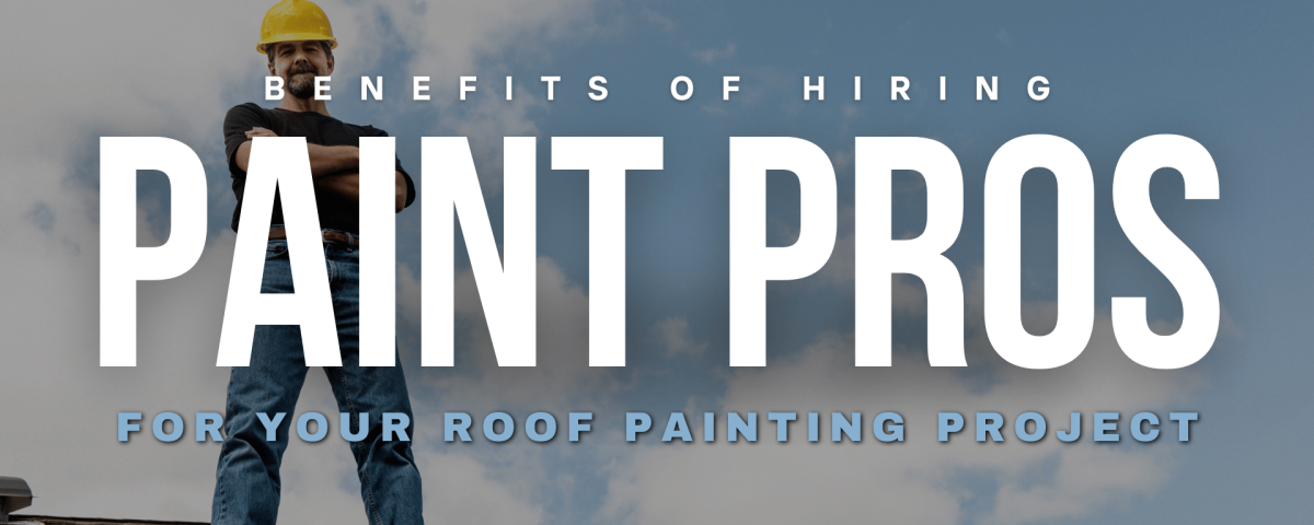 2024-07-08 Serious Business Painting Jefferson Town KY Benefits Of Hiring Paint Pros To Paint Your Roof